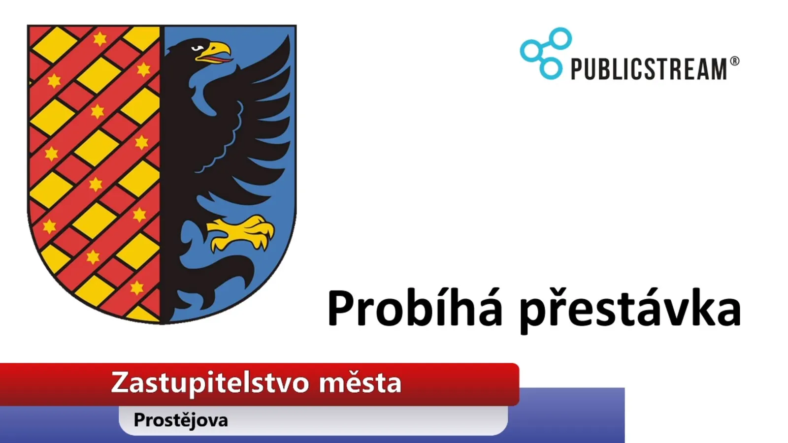 Přestávková obrazovka se znakem Prostějova a logem PUBLICSTREAM
